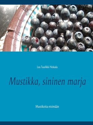 cover image of Mustikka, sininen marja